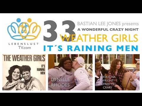 It´s raining men - Weather Girls in a "Wonderful Crazy Night" Mach Dir Lebenslust 33