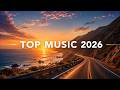 Music Mix 2026 Top Songs Trending Music The Weeknd Bruno Mars Ed Sheeran Billie Eilish Sombr