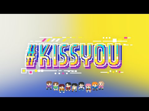 BUDDiiS「#KISSYOU 」Official Music Video