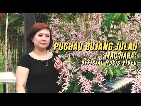 Puchau Bujang Julau by Mac Nara (Official Music Video)
