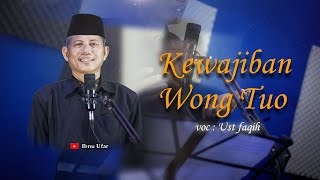 Download lagu Kewajiban Wong tuo - Ustadz Faqih (Cover) mp3 Download lagu Kewajiban Wong tuo - Ustadz Faqih (Cover) mp3