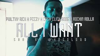 Philthy Rich feat. Eastside Peezy, CashClick Boog & Rockin Rolla - All I Want (Official Music Video)