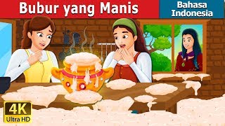 Download lagu Bubur yang Manis | Sweet Porridge Story | Dongeng anak | @IndonesianFairyTales mp3