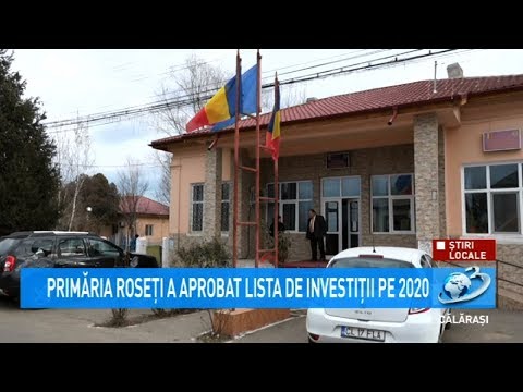 Știri Locale - Primăria Roseți a aprobat lista de investiții pe 2020