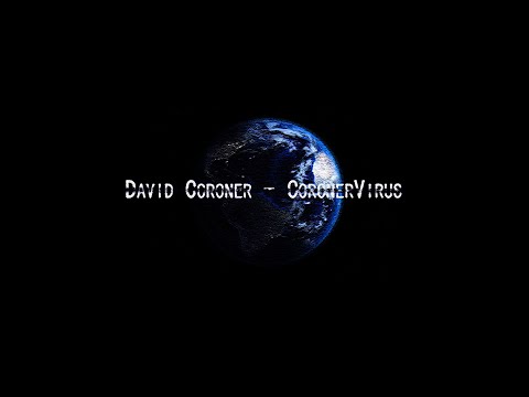 David Coroner - CoronerVirus