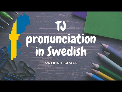 TJ pronunciation in Swedish