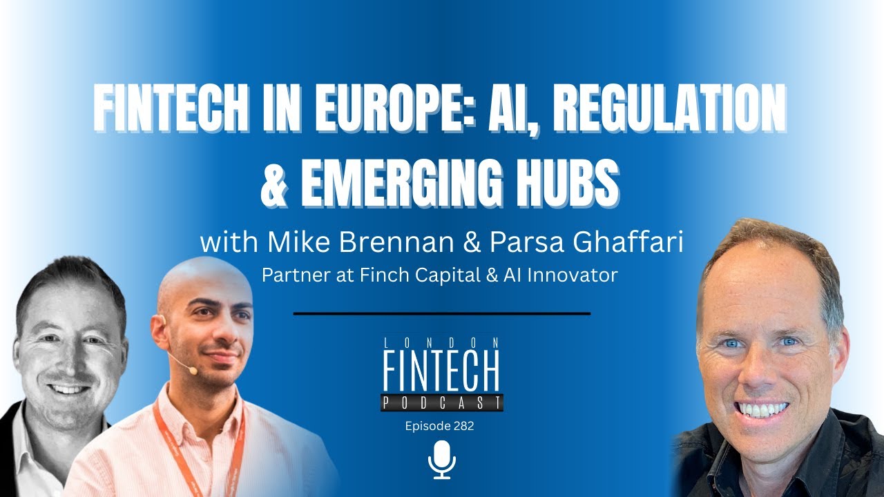 Fintech in Europe: AI, regulation & emerging hubs