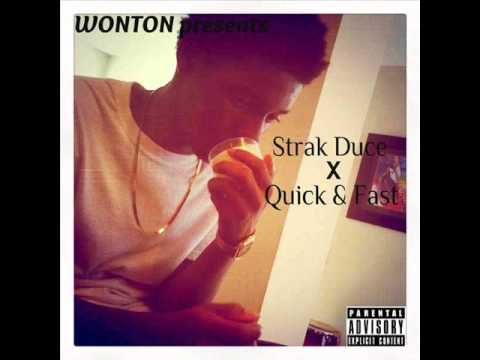 Strak Duce - Quick & Fast