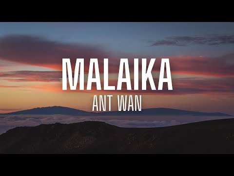 Ant Wan - Malaika (lyrics)