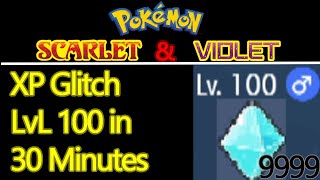 Pokemon Scarlet and Violet XP glitch, LVL 1 to 100 in 30 MINUTES, best exp farm and exploit