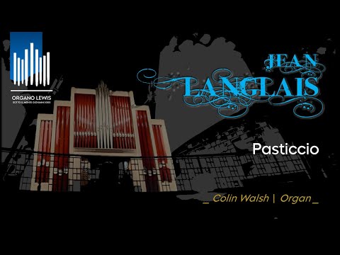 Langlais: Pasticcio | Colin WALSH