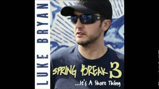 Its A Shore Thing- Luke Bryan