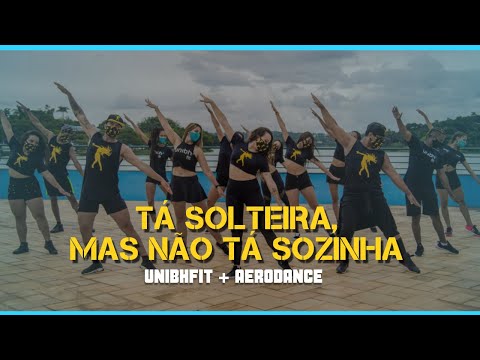 Tá Solteira, Mas Não Tá Sozinha- Ivete Sangalo part. Xanddy| UnibhFit TV - Coreografia - Dance Vídeo