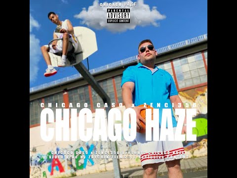Chicago Caso feat. Zenci356 - Chicago Haze (Official Video) prod. by Favela