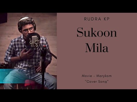 Rudra kumar pal Sukoon Mila | Marykom | Live