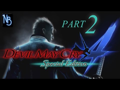 Devil May Cry 4 (Special Edition) Walkthrough Part 2 No Commentary