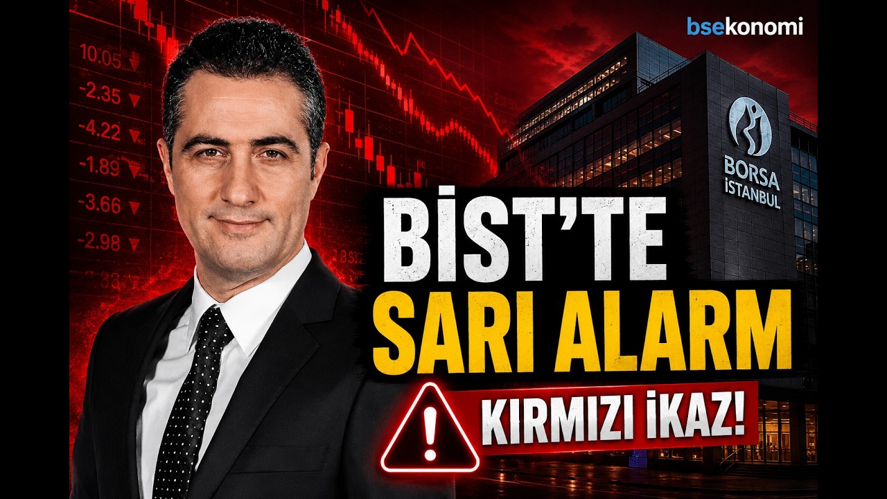 BİST DE SARI ALARM KIRMIZI UYARI