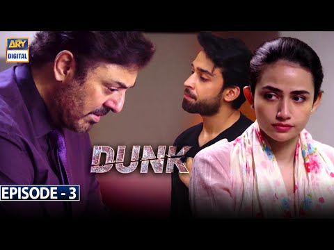 Dunk Episode 3 [Subtitle Eng] - 6th January 2021 - ARY Digital Drama