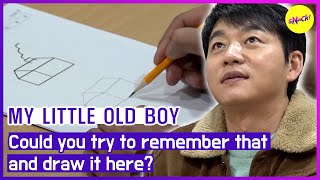 [MY LITTLE OLD BOY] Could you try to remember that and draw it here? (ENGSUB)