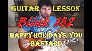 How To Play Happy Holidays, You Bastard by Blink 182 on Guitar