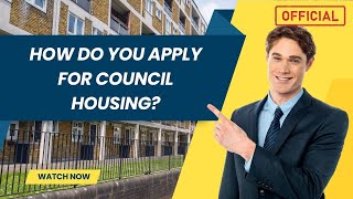 How do you apply for council housing?