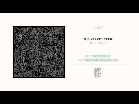 "Gtra" by the Velvet Teen