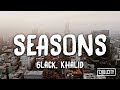 6LACK - Seasons ft. Khalid (Lyric Video)