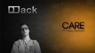 Care - D-Jack (Ft.  Stacey Robinson)