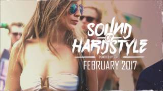 SOUND OF HARDSTYLE | FEBRUARY 2017