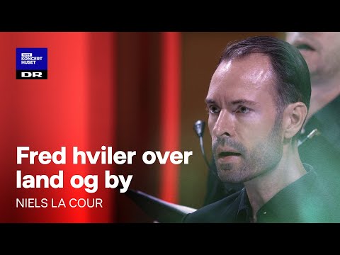 Fred hviler over land og by // Danish National Vocal Ensemble (Live)