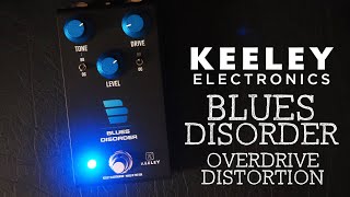 Video thumbnail for Keeley Electronics Blues Disorder 4-In-1 Overdrive Distortion by Pedal of the Day