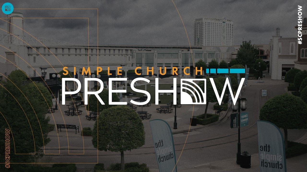 The Simple Church Preshow | 04-19-26