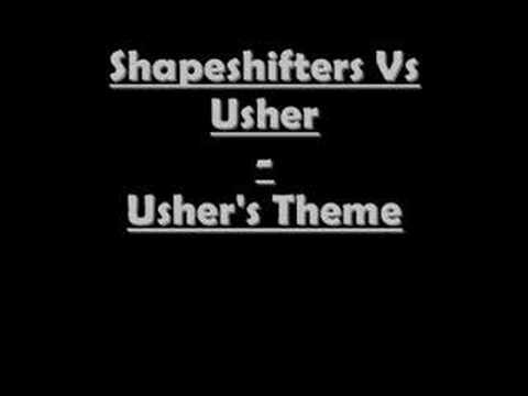 Shapeshifters Vs Usher - Usher's Theme