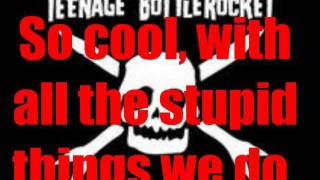 Teenage Bottlerocket - So Cool (Lyrics on Screen) - YouTube