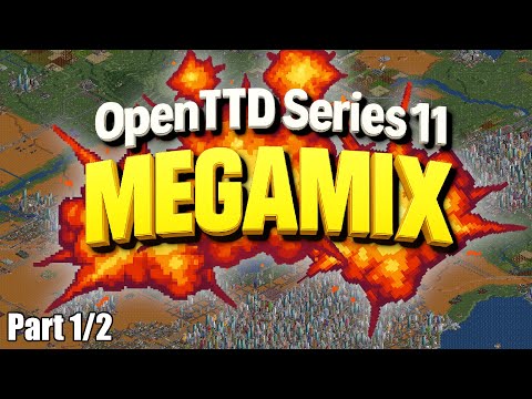 100-Year Adventure Begins - OpenTTD S11 Megamix Pt 1/2