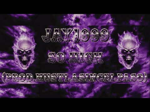 Jay1999 - So High (Slowed)