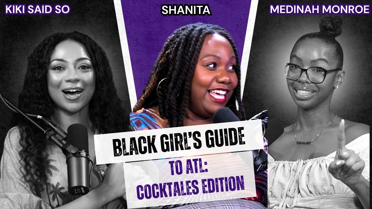 Black Girl's Guide To ATL: CockTales Edition ft Shanita | Ep. 486