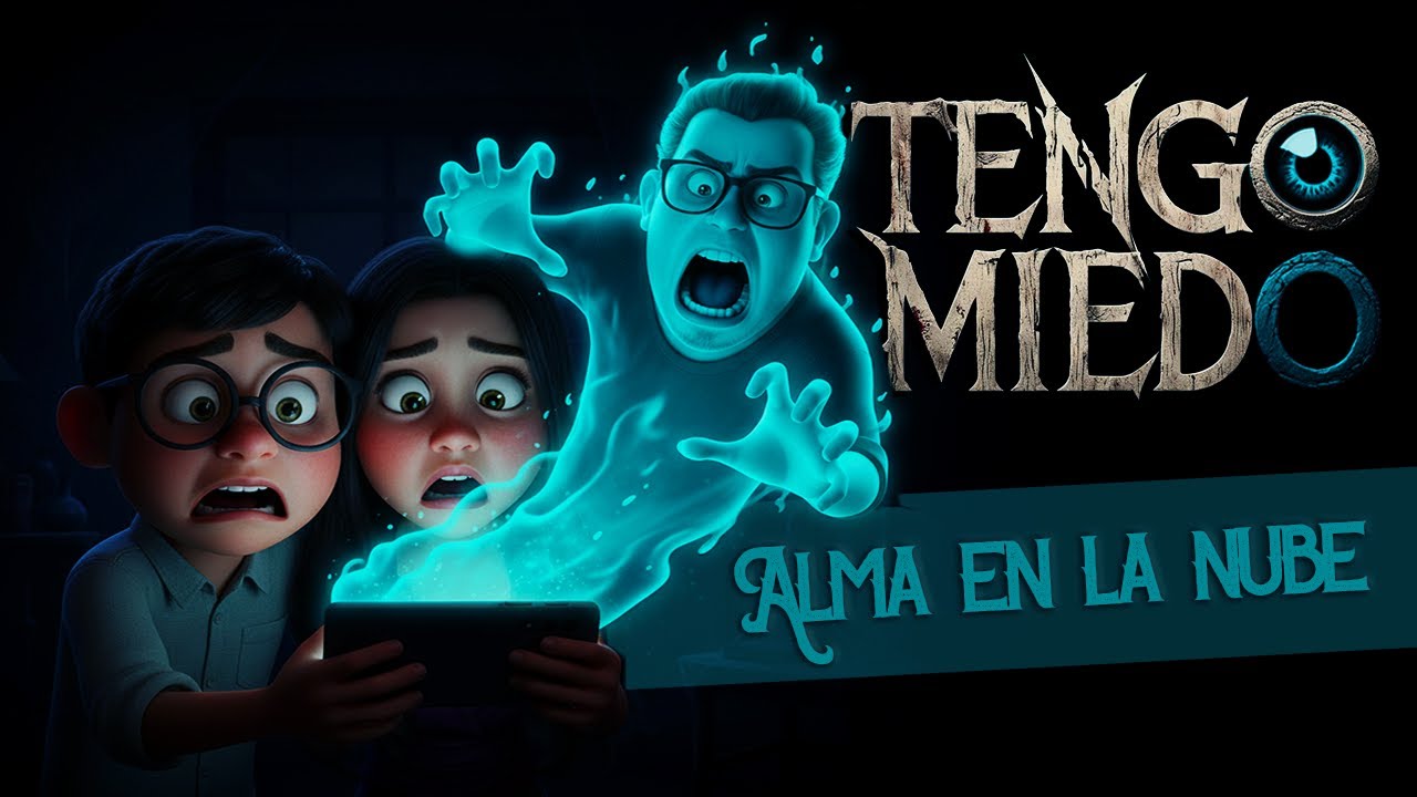 Tengo Miedo Ep. 8.- Alma en la nube