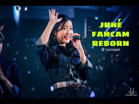Fancam juné  Song: REBORN @iconsiam #REBORNTH #JUNÉBNK48 #BNK48