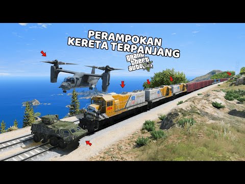 MISI PERAMPOKAN KERETA KARGO TERPANJANG DI GTA 5 - GTA 5 MOD