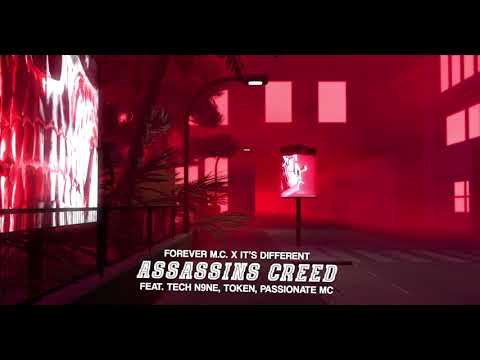 Forever M.C. - Assassin’s Creed (feat. Tech N9ne, Token, PASSIONATE MC)