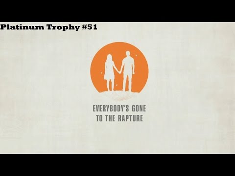 Platinum Trophy#51- Everybody's Gone To The Rapture