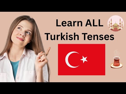 Turkish for Beginners | All Turkish Tenses Explained