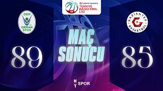 OGM Orman Spor - Gaziantep Basketbol | Türkiye Sigorta Türkiye Basketbol Ligi