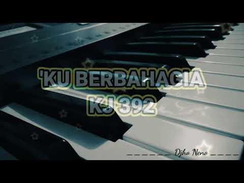 Kidung Jemaat 392 - 'Ku Berbahagia