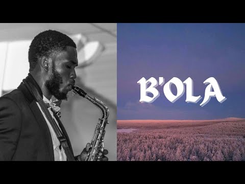 B'OLA - Sunmisola Agbebi Okeleye | Saxophone Instrumental Spontaneous Soaking Worship Cover