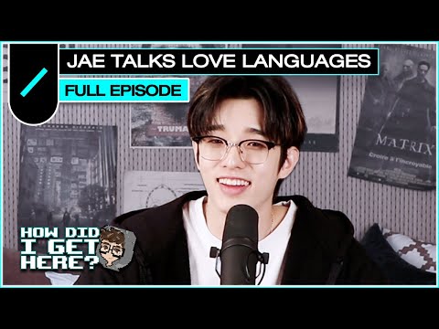 Jae (DAY6) Discusses Love Languages (FULL EPISODE) I HDIGH Ep. #8