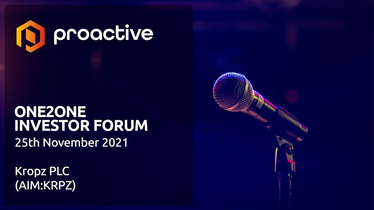 Kropz (AIM:KRPZ) Mark Summers - CEO - Proactive One2One Investor Forum
