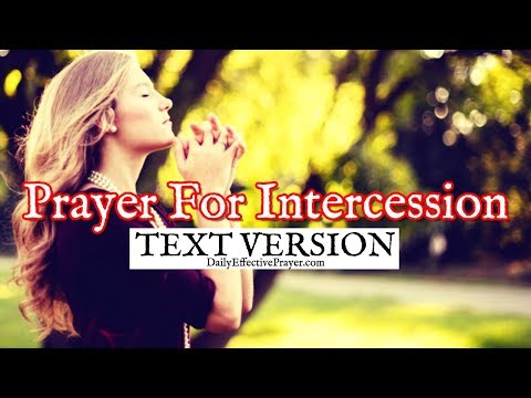Prayer For Intercession (Text Version - No Sound)
