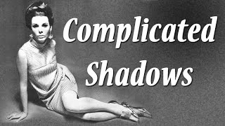 Complicated Shadows 2.0